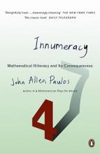 Innumeracy. Mathematical Illiteracy and Its Consequences  - Paulos, John Allen 