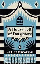A House Full of Daughters - Nicolson, Juliet 
