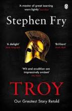 Troy - Fry, Stephen