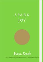 Spark Joy - An Illustrated Guide to the Japanese Art of Tidying - Kondo, Marie
