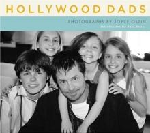 Hollywood Dads - Photographs by Joyce Ostin - Ostin, Joyce (photography)