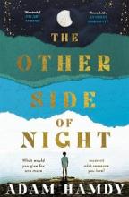 The Other Side of Night - What Would You Give for One More Moment with Someone You Love? - Hamdy, Adam