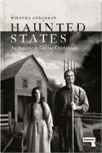 Haunted States - An American Gothic Guidebook - Corcoran, Miranda