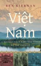 Vietnam - A History from earliest Times to the Present - Kiernan, Ben