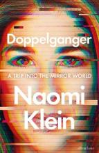 Doppelganger - A Trip Into the Mirror World - Klein, Naomi 