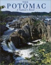 The Potomac - A Nation's River - Hyde, Arnout (photographer) and Sullivan, Ken (text)