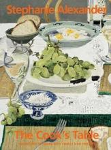 The Cook's Table - 130 Recipes to Share With Family and Friends - Alexander, Stephanie