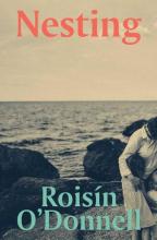 Nesting - O'Donnell, Roisin