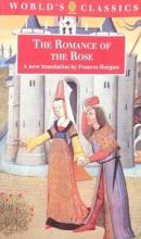 The Romance of the Rose - Oxford World's Classics - De Lorris, Guillaume and De Meun, Jean and Horgan, Frances (translator)
