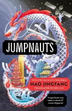Jumpnauts  - Hao Jingfang and Liu, Ken (translator)