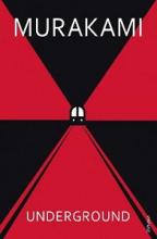 Underground - The Tokyo Gas Attack and the Japanese Psyche - Murakami, Haruki