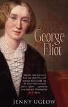 George Eliot  - Uglow, Jenny