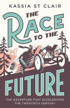 The Race to the Future - St Clair, Kassia