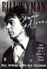 Bill Wyman - Stone Alone - The Story of a Rock `n' Roll Band - Wyman, Bill with Coleman, Ray