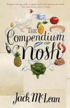 The Compendium of Nosh - McLean, Jack