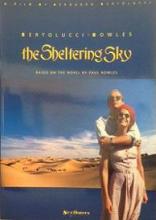 The Sheltering Sky - A Film by Bernardo Bertolucci - Bertolucci, Bernardo and Bowles, Paul and Negri, Livio (editor)