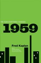 1959 - The Year Everything Changed - Kaplan, Fred