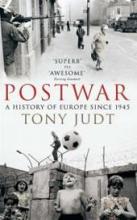 Postwar - A History of Europe Since 1945 - Judt, Tony