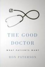 The Good Doctor - What Patients Want - Paterson, Ron