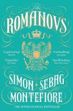 The Romanovs - 1613-1918 - Montefiore, Simon Sebag