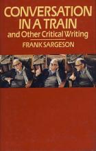 Conversation in a Train and Other Critical Writing - Sargeson, Frank