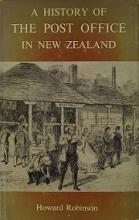 A History of the Post Office in New Zealand  - Robinson, Howard
