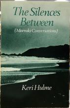 The Silences Between (Moeraki Conversations) - Hulme, Keri