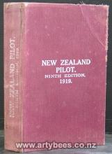 The New Zealand Pilot, including Kermadec Islands, Chatham Islands and The Islands Eastward and Southward of New Zealand - Hydrographic Department, Admiralty