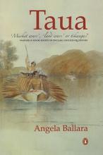 Taua - 'Musket Wars', 'Land Wars' or Tikanga? - Warfare in Maori Society in the Early Nineteenth Century  - Ballara, Angela