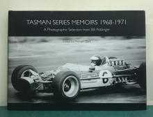 Tasman Series Memoirs 1968 - 1971. A Photographic Selection from Bill Pottinger - Clark, Michael (Editor)