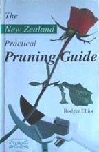 The New Zealand Practical Pruning Guide - Elliot, Rodger