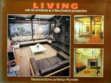 Living with 50 Architects - A New Zealand Perspective - Bonny, Stephanie and Reynolds, Marilyn