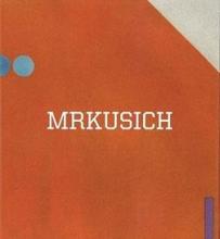 Mrkusich - The Art of Transformation - Wright, Alan and Hanfling, Edward