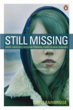 Still Missing - More Unsolved Missing Persons Cases in New Zealand - Bainbridge, Scott