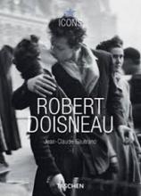 Robert Doisneau 1912-1994 - Taschen Icons - Gautrand, Jean-Claude and Taschen