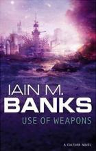 Use of Weapons - Banks, Iain M.