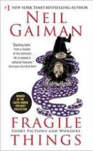 Fragile Things - Short Fiction and Wonders - Gaiman, Neil