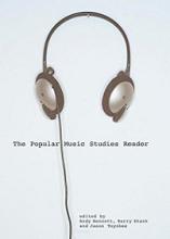The Popular Music Studies Reader - Bennett, Andy et al