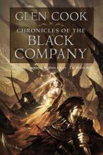 Chronicles of the Black Company (Black Company, Shadows Linger, White Rose) - Cook, Glen