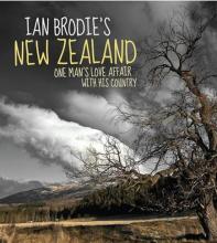 One Man's Love affair with his Country (Ian Brodie's New Zealand) - Brodie, Ian