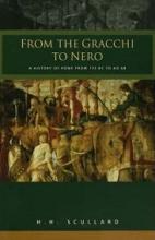 From the Gracchi to Nero - A History of Rome from 133BC to AD68 - 5th Revised Edition - Scullard, H.H.
