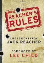 Reacher's Rules - Life Lessons from Jack Reacher  - Reacher, Jack