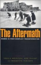 The Aftermath - Women in Post-Conflict Transformation - Meintjes, Sheila and Pillay, Anu and Tushen, Meredeth