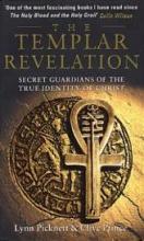 The Templar Revelation - Secret Guardians of the True Identity of Christ - Picknett, Lynn and Prince, Clive