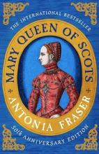 Mary Queen of Scots - Fraser, Antonia