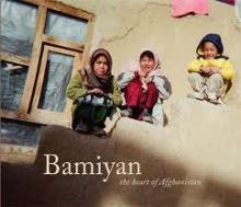 Bamiyan - The Heart of Afghanistan - Maysmor, Bob