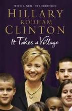 It Takes a Village - And Other Lessons Children Teach Us - Clinton, Hillary Rodham