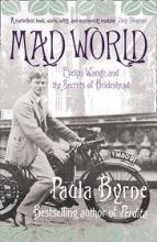 Mad World - Evelyn Waugh and the Secrets of Brideshead  - Byrne, Paula