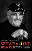 What a Ride, Mate! - The Life and Times of the Mad Butcher - Leitch, Peter with Gifford, Phil