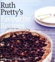 Ruth Pretty's Favourite Recipes - Pretty, Ruth